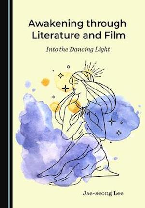 Awakening Through Literature and Film