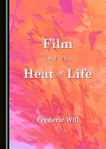 Film and the Heat of Life
