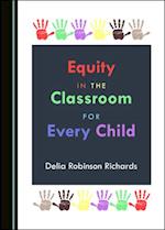 Equity in the Classroom for Every Child