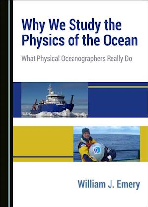 Why We Study the Physics of the Ocean