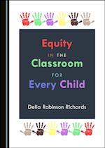 Equity in the Classroom for Every Child