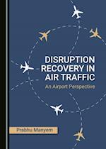 Disruption Recovery in Air Traffic