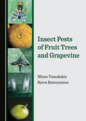 Insect Pests of Fruit Trees and Grapevine