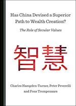 Has China Devised a Superior Path to Wealth Creation? the Role of Secular Values