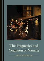 Pragmatics and Cognition of Naming