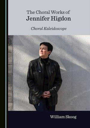 Choral Works of Jennifer Higdon