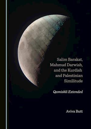 Salim Barakat, Mahmud Darwish, and the Kurdish and Palestinian Similitude