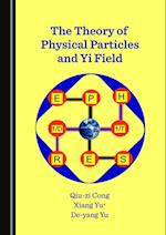 Theory of Physical Particles and Yi Field