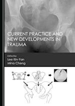 Current Practice and New Developments in Trauma