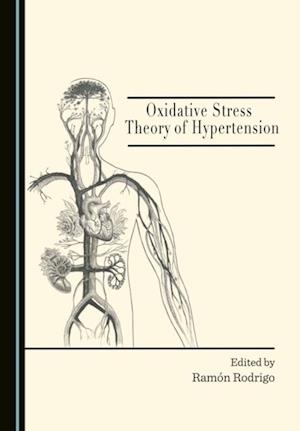 Oxidative Stress Theory of Hypertension