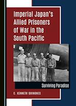 Imperial Japan's Allied Prisoners of War in the South Pacific