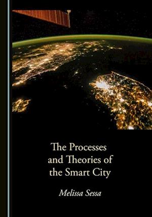 Processes and Theories of the Smart City