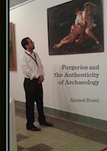Forgeries and the Authenticity of Archaeology