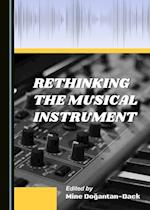 Rethinking the Musical Instrument