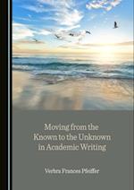 Moving from the Known to the Unknown in Academic Writing
