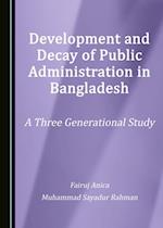 Development and Decay of Public Administration in Bangladesh