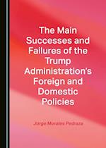 Main Successes and Failures of the Trump Administration's Foreign and Domestic Policies