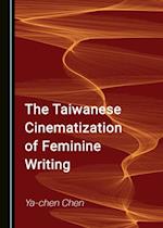 Taiwanese Cinematization of Feminine Writing