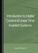 Introduction to Digital Control of Linear Time Invariant Systems