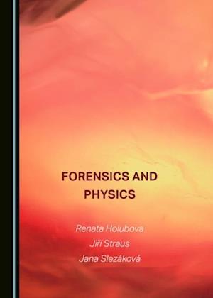 Forensics and Physics