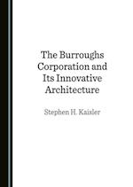 Burroughs Corporation and Its Innovative Architecture