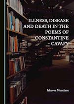 Illness, Disease and Death in the Poems of Constantine Cavafy