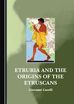 Etruria and the Origins of the Etruscans
