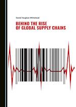 Behind the Rise of Global Supply Chains