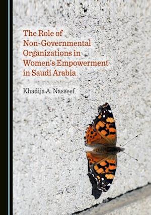 Role of Non-Governmental Organizations in Women's Empowerment in Saudi Arabia