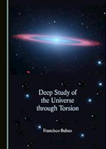Deep Study of the Universe through Torsion