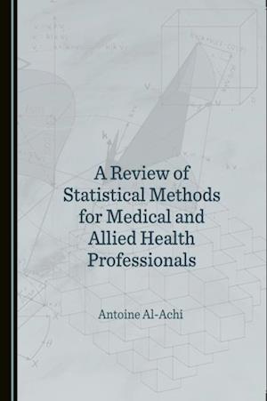 Review of Statistical Methods for Medical and Allied Health Professionals