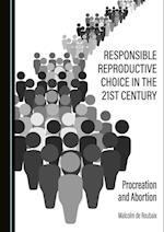 Responsible Reproductive Choice in the 21st Century