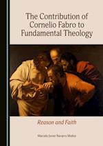 Contribution of Cornelio Fabro to Fundamental Theology