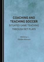 Coaching and Teaching Soccer