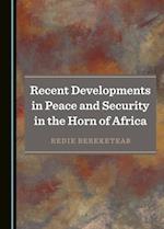 Recent Developments in Peace and Security in the Horn of Africa