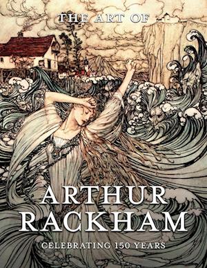 The Art of Arthur Rackham