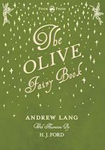 The Olive Fairy Book - Illustrated by H. J. Ford