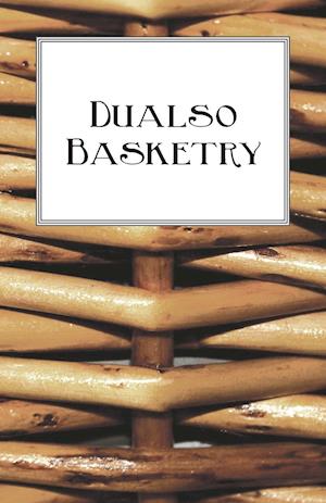 Dualso Basketry