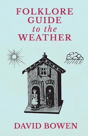 Folklore Guide to the Weather