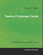 Twelve Christmas Carols - Sheet Music for Chorus (SATB) and Piano