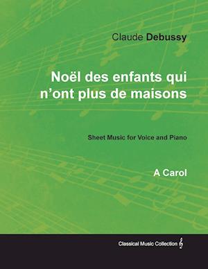 Noël des enfants qui n'ont plus de maisons - A Carol - Sheet Music for Voice and Piano