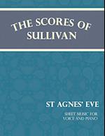 Scores of Sullivan - St Agnes' Eve - Sheet Music for Voice a