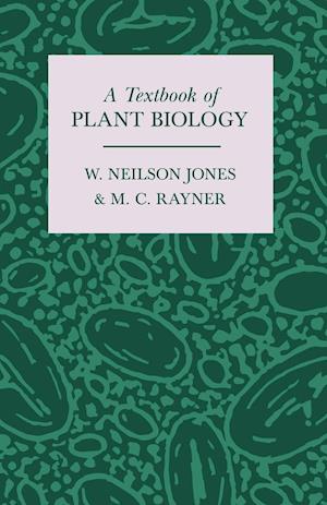 A Textbook of Plant Biology