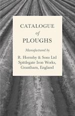 Catalogue of Ploughs Manufactured by R. Hornsby & Sons Ltd - Spittlegate Iron Works, Grantham, England