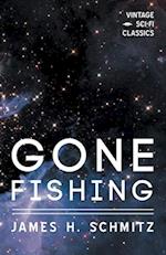 Gone Fishing