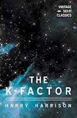 The K-Factor