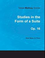 Tobias Matthay Scores - Studies in the Form of a Suite, Op.