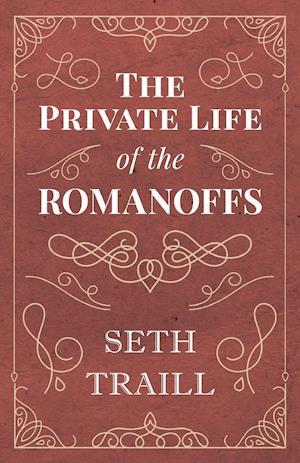 The Private Life of the Romanoffs