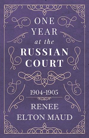 One Year at the Russian Court