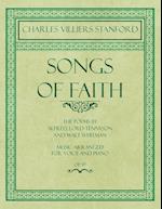 Songs of Faith - The Poems by Alfred, Lord Tennyson and Walt Whitman - Music Arranged for Voice and Piano - Op. 97
